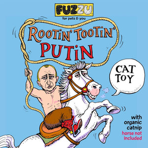 Rootin' Tootin' Putin - Political Parady Catnip Toy - Fuzzu